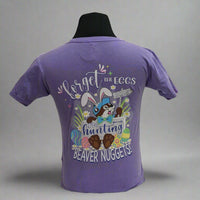 Buc-ee's Easter "Forget the Eggs I'm Hunting Beaver Nuggets" Shirt